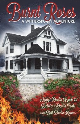 bokomslag Burnt Roses: A Witherspoon Adventure