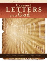bokomslag Unopened Letters From God: Using Biblical Dreams To Unlock Nightly Dreams
