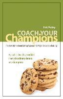 bokomslag Coach Your Champions: The Transformational Giving Approach to Major Donor Fundraising