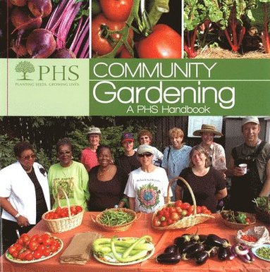 bokomslag Community Gardening: A PHS Handbook