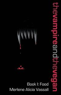 bokomslag Vampire and the Vegan, Book I