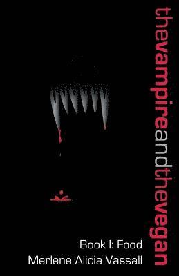 bokomslag Vampire and the Vegan, Book I