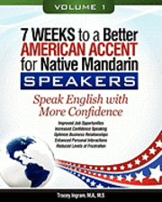 Tracey Ingram - 7 Weeks to a Better American Accent for Native Mandarin Speakers VOLUME 1, Häftad
