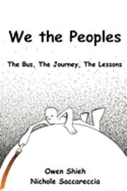 bokomslag We the Peoples: The Bus, The Journey, The Lessons