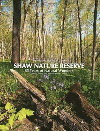 bokomslag Missouri Botanical Garden's Shaw Nature Reserve