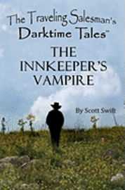 bokomslag The Innkeeper's Vampire: A Traveling Salesman's Darktime Tale