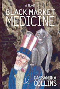 Cassandra Collins - Black Market Medicine, Häftad