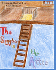 The Spyglass in the Attic 1