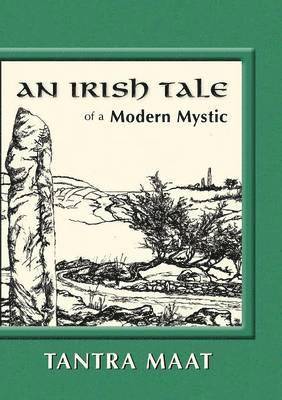 Tantra Maat, Diane Covington - Irish Tale of a Modern Mystic, Häftad