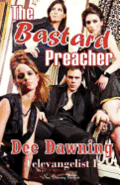 The Bastard Preacher: The Televangelist 1