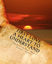 bokomslag The Ezra 710 Plan - Book 1: First Love: A Heart to Understand