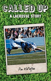 Called Up: A Lacrosse Story 1