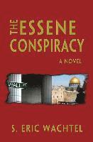 The Essene Conspiracy 1