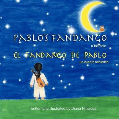 Pablo's Fandango (Bilingual) (English and Spanish Edition) 1