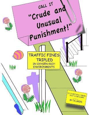 T a Landis, T. a. Landis, T. A. Landis - Crude and Unusual Punishment, Häftad