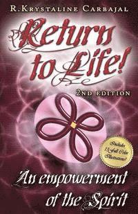 Return to Life: An Empowerment of the Spirit 1