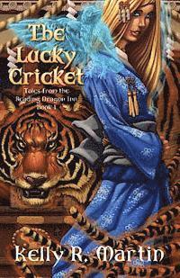bokomslag The Lucky Cricket Tales from the Reading Dragon Inn Book 1