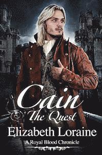 bokomslag Cain The Quest: A Royal Blood Chronicle