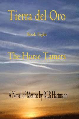 Rl B. Hartmann - The Horse Tamers, Häftad