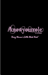 bokomslag #knowyourrole: "Every Woman's Little Black Book"