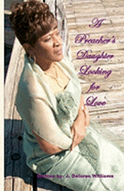bokomslag A Preacher's Daughter Looking for Love