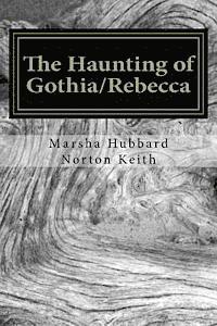 bokomslag The Haunting of Gothia/Rebecca