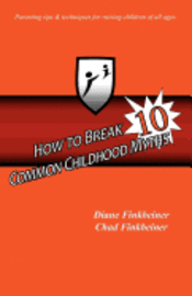 bokomslag How to Break 10 Common Childhood Myths