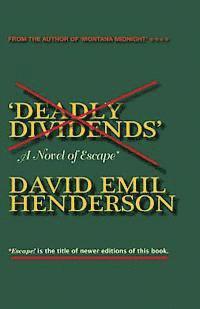 Deadly Dividends (2nd Edition): David emil Henderson 1