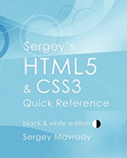 bokomslag Sergey's HTML5 & CSS3 Quick Reference: Black & White Edition