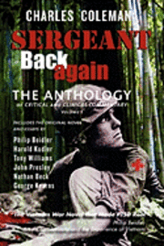 Sergeant Back Again: The Anthology: Of Clinical and Critical Commentary Volume 1