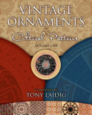 Vintage Ornaments & Cultural Patterns, Volume One 1