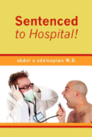 bokomslag Sentenced to Hospital!