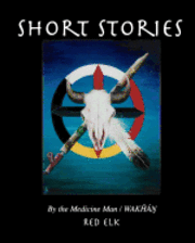 bokomslag Short Stories: Tellings Of A Medicine Man/Wakhan