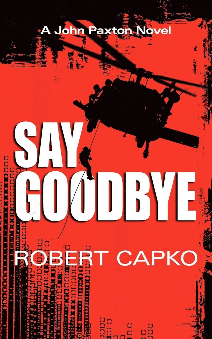 Robert Capko - Say Goodbye, Häftad