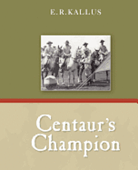 Centaur's Champion 1