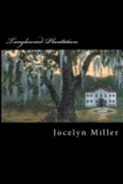 Tanglewood Plantation 1