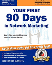 bokomslag Your First 90 Days in Network Marketing: A Complete Guide To Social Network Marketing