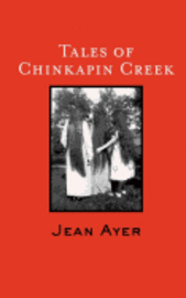 bokomslag Tales of Chinkapin Creek