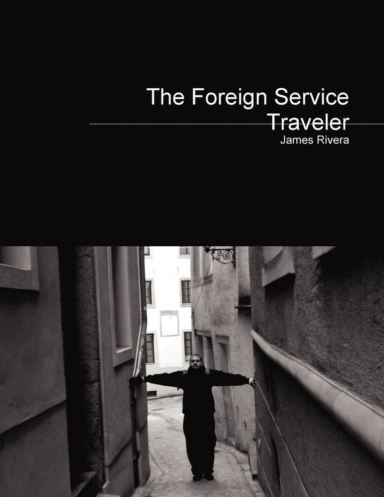 The Foreign Service Traveler 1