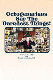 bokomslag Octogenarians Say The Darndest Things!