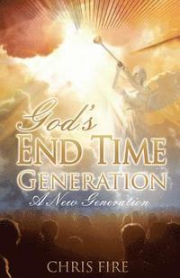 bokomslag God End Time Generation: A New Generation