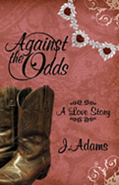 Against the Odds: A Love Story 1