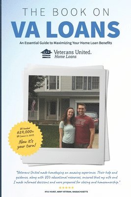 The Book on VA Loans: An Essential Guide to Maximizing Your Home Loan Benefits 1
