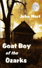 bokomslag Goat Boy of the Ozarks