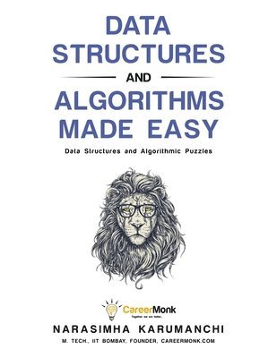 bokomslag Data Structures and Algorithms Made Easy: Data Structure and Algorithmic Puzzles