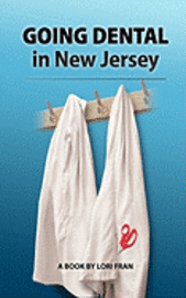 GOING DENTAL in New Jersey 1