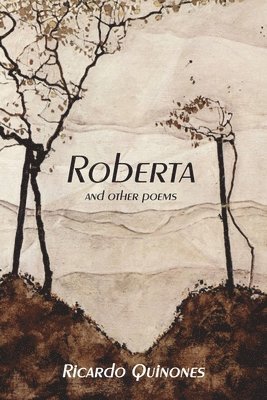 Ricardo Quinones - Roberta and Other Poems, Häftad