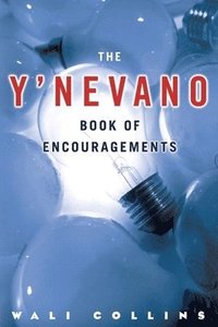 bokomslag The Y'NEVANO Book of ENCOURAGEMENTS: Living a Regretless Life