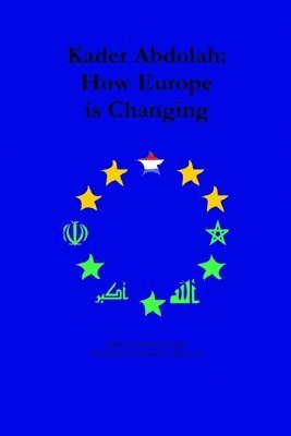 Kader Abdolah - How Europe is Changing, Häftad