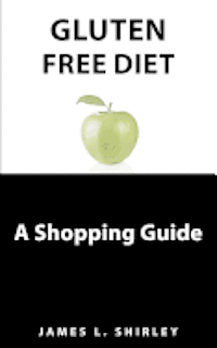 bokomslag Gluten-Free Diet: A Shopping Guide